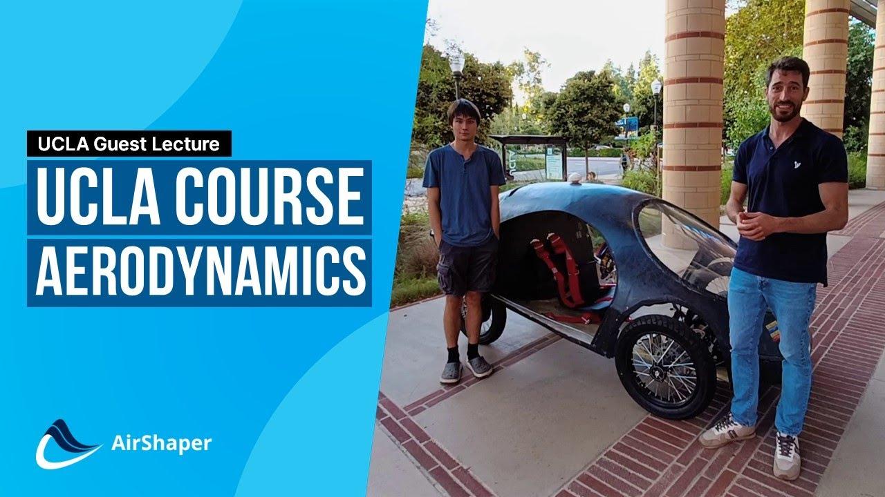 Shell Eco Marathon - Aerodynamics course at UCLA (University of California, Los Angeles)
